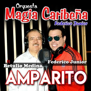 Amparito(feat. Betulio Medina)