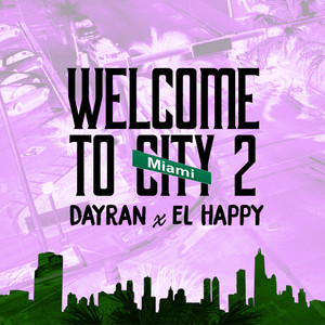 Dayran & El Happy - Welcome to Miami City 2