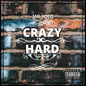 Crazy Hard (Explicit)