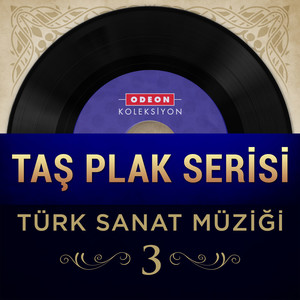 Taş Plak Serisi, Vol. 3 (Türk Sanat Müziği)