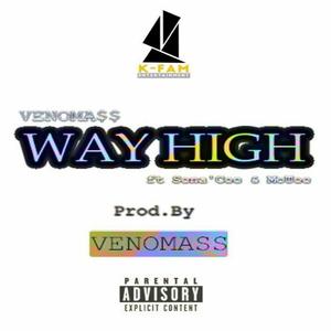 Way High (feat. Sena'Cee & Motee)