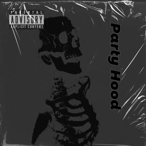 Party Hood (feat. prod. sweet) (Explicit)