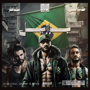 Barazil (feat.  Shater & Virus) (Explicit)