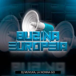 Buzina Europeia (feat. La Nonna Go) [Explicit]