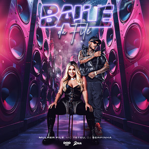 Baile da Filé (Explicit)