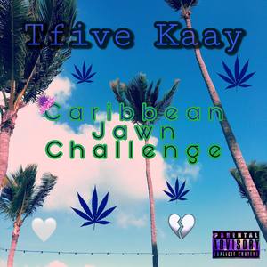 Caribbean Jawn Challenge (Explicit)