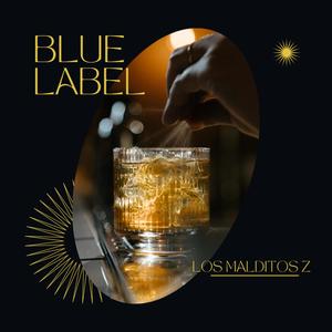 Blue Label (Explicit)