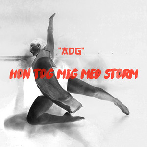 Hon tog mig med storm