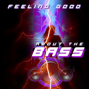 Feeling Good About the Bass
