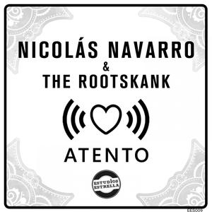 Atento (feat. The Rootskank)