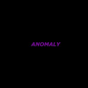 Anomaly (Explicit)