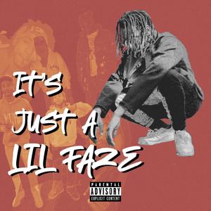 Its Just A Lil FaZe (bonus track) [Explicit]