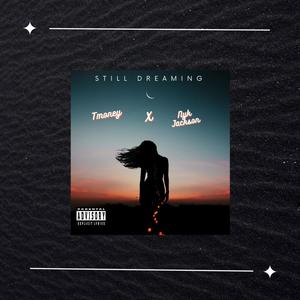 Still Dreaming (Explicit)