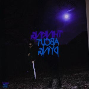 Thinking About Dying (Explicit)