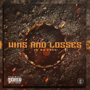 Wins and Loses (Explicit)