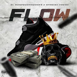 Flow (feat. Spanish Fresh) (Explicit)