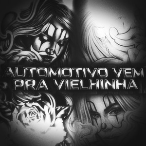 AUTOMOTIVO VEM PRA VIELINHA (Explicit)