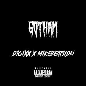 GOTHAM (feat. MikeBeats) (Explicit)