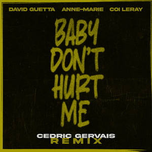 Baby Don't Hurt Me (feat. Coi Leray) (Cedric Gervais Remix)