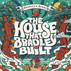 The House That Bradley Built (Explicit)