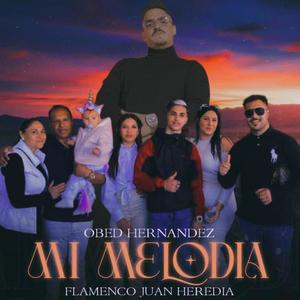Obed Hernandez - Mi Melodia