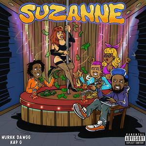 Suzanne (feat. Kap G) (Remix|Explicit)
