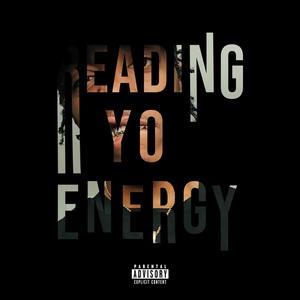 RYE (Reading Yo Energy) (feat. Freddie G Baby) [Explicit]