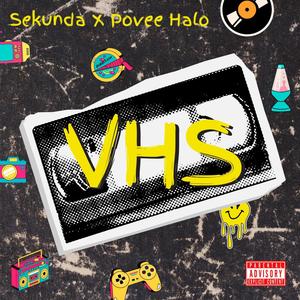 VHS (feat. Povee Halo) [Explicit]