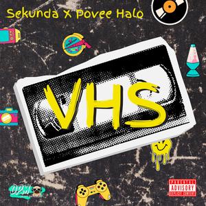 VHS (feat. Povee Halo) (Explicit)