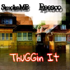 Thuggin It (SmokeMB) (Explicit)