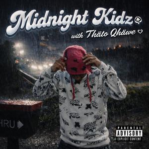 Midnight kidz♤ (Explicit)