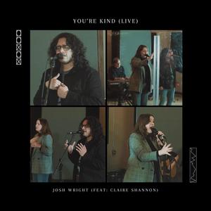 You're Kind (Live) (feat. Claire Shannon) [Live]