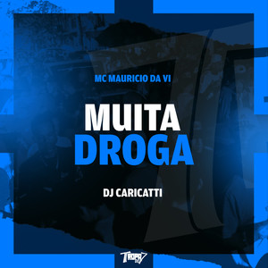 Muita droga (Explicit)