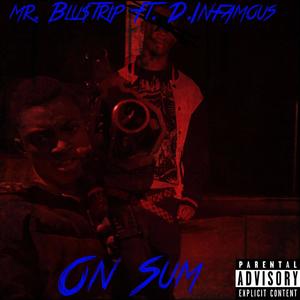 On Sum (feat. D.Infamous) [Explicit]