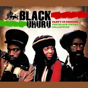 Party In Session - The Black Uhuru Collection