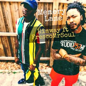 Memory Lane (feat. Fresco Mr.soul) (feat. Fresco Mr.soul|Explicit)