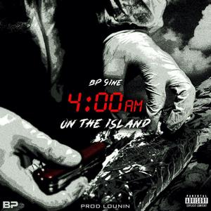 4 AM On The Island (Explicit)