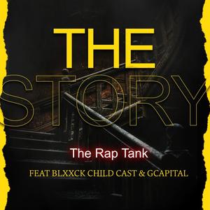 The Story (feat. BLXXCK CHILD CAST & GCAPITAL)