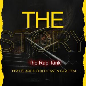 The Story(feat. BLXXCK CHILD CAST & GCAPITAL)