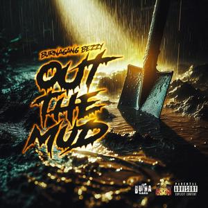 Out the mud (Explicit)