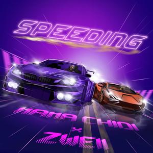 SPEEDING (feat. Zweii) [Explicit]