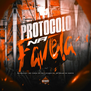 Protocolo Na Favela (Explicit)