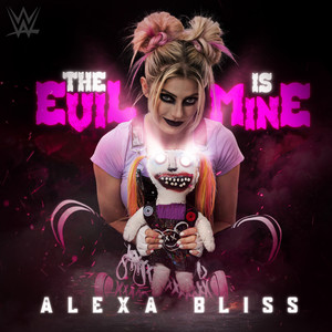 WWE: The Evil Is Mine (Alexa Bliss)