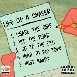 Life of a Chaser (Explicit)