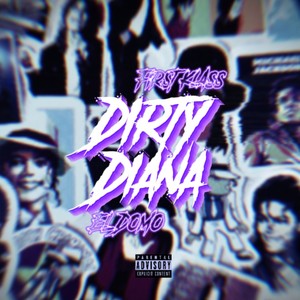 Dirty Diana (feat. El Domo) [Explicit]