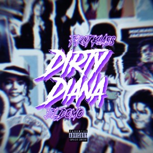 Dirty Diana (feat. El Domo) (Explicit)