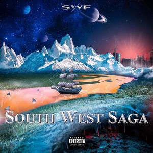 South West Saga (Explicit)