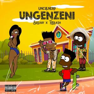 UNGENZENI (feat. REDASH & SEEKAY) (Explicit)