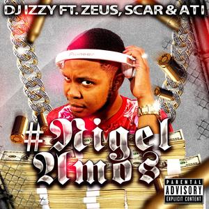 Nijel Amos(feat. Zeus Deuce, Scar & ATI) (Explicit)