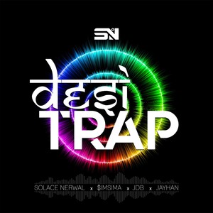 Desi Trap(feat. $imsima, JDB & Jayhan)